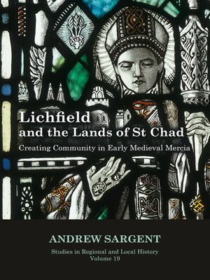 cover image of Lichfield and the Lands of St Chad